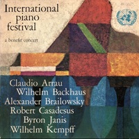 United Nations : Arrau, Backhaus, Kempff - Piano Festival